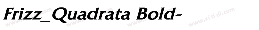 Frizz_Quadrata Bold字体转换